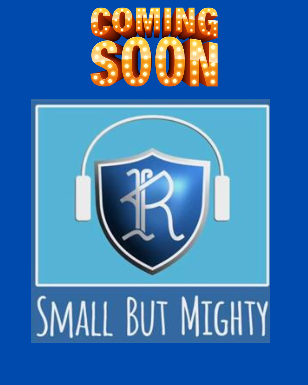 Small But Mighty Podcast